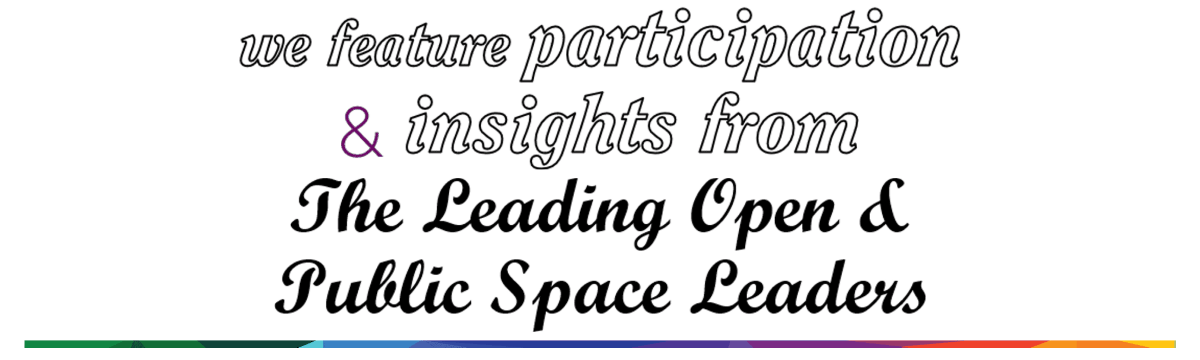 Open & Public Space Leaders